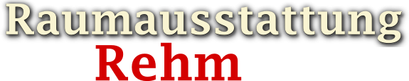 Raumausstattung Rehm